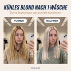 Kühles Blond nach 1 Wäsche, Vorher und Nachher